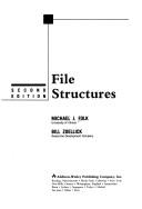 File structures by Michael J. Folk, Bill Zoellick, Greg Riccardi