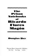Cover of: The prison notebooks of Ricardo Flores Magón