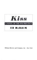Cover of: Kiss: a novel of the 87th Precinct