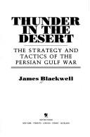 Cover of: Thunder in the desert by James Blackwell