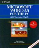 Microsoft Word 5.5 for the PC : self-teaching guide