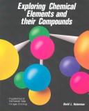 Cover of: Exploring chemical elements and their compounds
