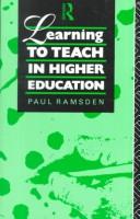 Learning to teach in higher education by Paul Ramsden