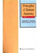 Principles of human anatomy by Gerard J. Tortora