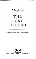 Cover of: The lost upland by W. S. Merwin