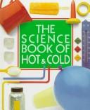 Cover of: The science book of hot & cold