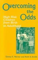 Cover of: Overcoming the odds: high risk children from birth to adulthood