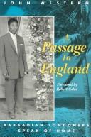 Cover of: A passage to England: Barbadian Londoners speak of home