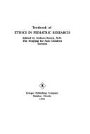 Cover of: Textbook of ethics in pediatric research