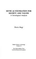 Cover of: Myth as foundation for society and values: a sociological analysis