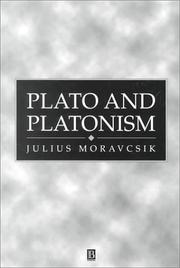 Plato and Platonism : Plato's conception of appearance and reality in ontology, epistemology, and ethics, and its modern echoes