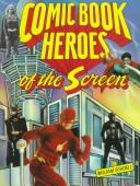 Cover of: Comic book heroes of the screen