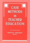 Cover of: Case methods in teacher education