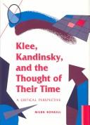 Cover of: Klee, Kandinsky, and the thought of their time: a critical perspective
