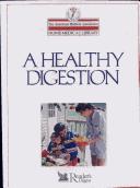 Cover of: A Healthy digestion by Charles B. Clayman