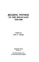 Cover of: Bearing witness to the Holocaust, 1939-1989