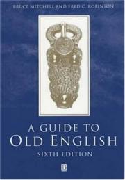 A guide to Old English by Mitchell, Bruce, Bruce Mitchell, Fred C. Robinson