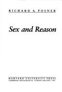 Sex and reason by Richard A. Posner