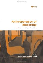 Cover of: Anthropologies of Modernity: Foucault, Governmentality, and Life Politics