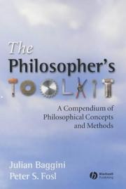 Cover of: The Philosopher's Toolkit: A Compendium of Philosophical Concepts and Methods