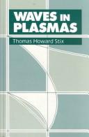 Waves in plasmas by Thomas Howard Stix