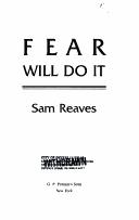 Fear will do it by Sam Reaves
