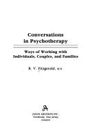 Cover of: Conversations in psychotherapy by R. V. Fitzgerald