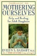 Cover of: Mothering ourselves