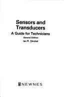 Cover of: Sensors and transducers: a guide for technicians