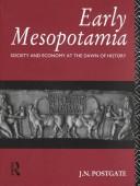 Cover of: Early Mesopotamia: society and economy at the dawn of history