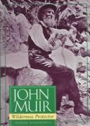 Cover of: John Muir, wilderness protector