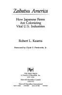 Zaibatsu America by Robert L. Kearns