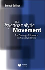 The psychoanalytic movement by Ernest Gellner, José Brunner