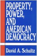 Cover of: Property, power, and American democracy