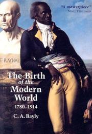 Cover of: The birth of the modern world, 1780-1914 by C. A. Bayly