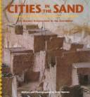 Cover of: Cities in the sand: the ancient civilizations of the Southwest