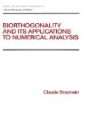 Cover of: Biorthogonality and its applications to numerical analysis