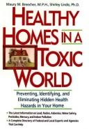 Healthy homes in a toxic world by Maury M. Breecher