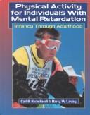 Physical activity for individuals with mental retardation by Carl B. Eichstaedt