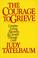 Cover of: Courage to Grieve