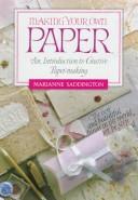 Making your own paper by Marianne Saddington