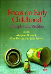 Focus on early childhood : principles and realities