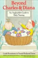 Cover of: Beyond Charles and Diana: an anglophile's guide to baby naming