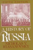 A history of Russia by Nicholas Valentine Riasanovsky, Mark D. Steinberg