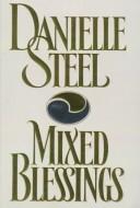 Cover of: Mixed blessings by Danielle Steel