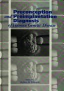 Cover of: Preconception and preimplantation diagnosis of human genetic disease