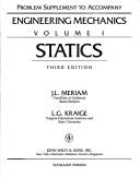 Problem supplement to accompany Engineering mechanics volume 1 Statics, third edition