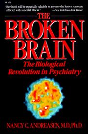 The broken brain by Nancy C. Andreasen