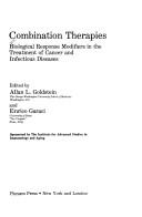 Combination therapies : biological response modifiers in the treatment of cancer and infectious diseases