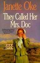 They Called Her Mrs. Doc by Janette Oke
